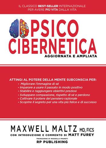 Psicocibernetica. Ediz. ampliata - Maxwell Maltz - Libro RP Publishing 2020 | Libraccio.it