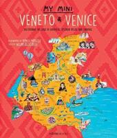 My mini Veneto & Venezia. Alla scoperta della terra delle gondole, delle grandi ville e del carnevale. Ediz. inglese