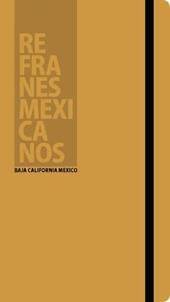 Refranes Mexicanos. Baja California Mexico. Ediz. spagnola e inglese