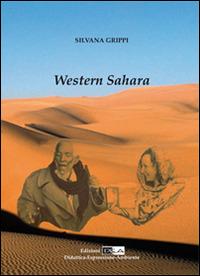 Western Sahara geography - Silvana Grippi - Libro DEA (Firenze) 2016 | Libraccio.it