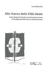 Alla ricerca della città ideale. Cento disegni di Savioli con frammenti sul tema di protagonisti della ricerca contemporanea. Audiolibro