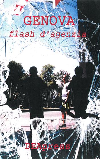 Genova. Flash d'agenzia  - Libro DEA (Firenze) 2002 | Libraccio.it