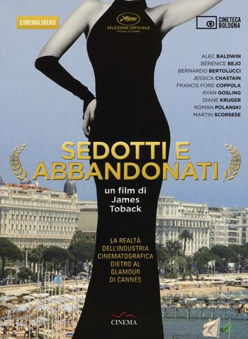 Sedotti e abbandonati. DVD. Con libro - James Toback - Libro Edizioni Cineteca di Bologna 2015, Cinemalibero | Libraccio.it