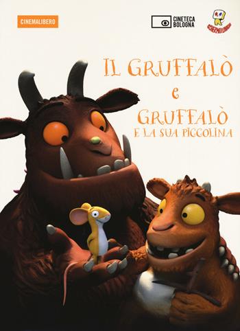 Il Gruffalò-Il Gruffalò e la sua piccolina. DVD. Con Libro  - Libro Edizioni Cineteca di Bologna 2017, Cinemalibero | Libraccio.it