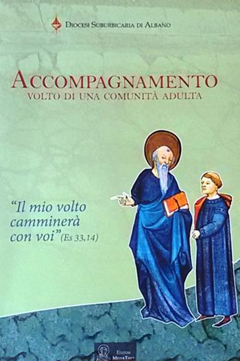 Accompagnamento. Volto di una comunità adulta  - Libro Miter Thev 2016 | Libraccio.it