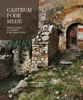 Castrum Podii Medii. Poggio di Otricoli e la scoperta di una terra di mezzo