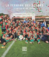 La Ternana dei record. L’inizio di un sogno