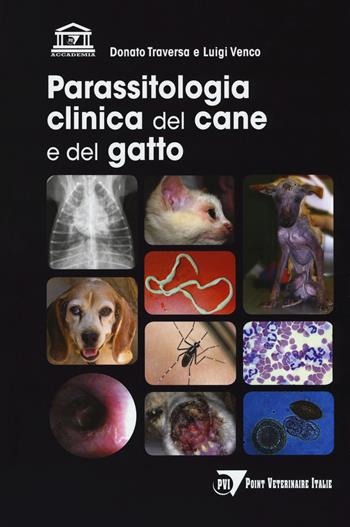 Parassitologia clinica del cane e del gatto - Luigi Venco - Libro Point Veterinaire Italie 2019 | Libraccio.it