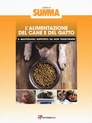 L' alimentazione del cane e del gatto: il quotidiano supporto da non trascurare  - Libro Point Veterinaire Italie 2019 | Libraccio.it