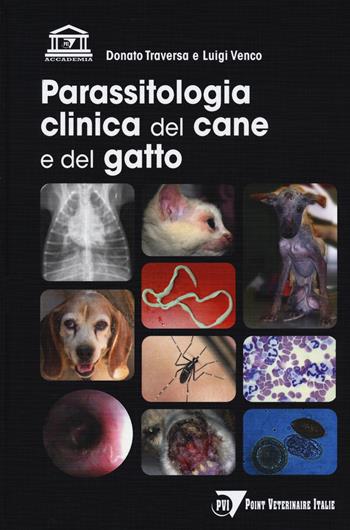 Parassitologia clinica del cane e del gatto - Luigi Venco - Libro Le Point Vétérinaire Italie 2021 | Libraccio.it