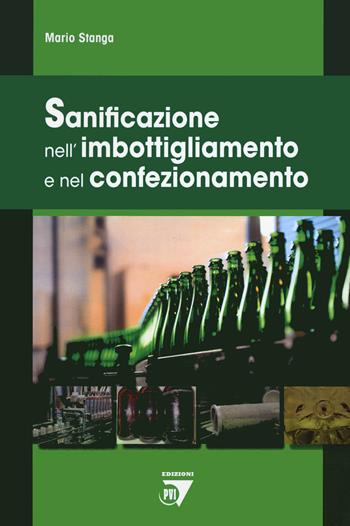 Sanificazione nell'imbottigliamento e nel confezionamento - Mario Stanga - Libro Point Veterinaire Italie 2022 | Libraccio.it