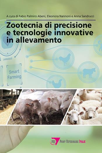 Zootecnia di precisione e tecnologie innovative in allevamento - E. Nannoni - Libro Le Point Vétérinaire Italie 2024 | Libraccio.it