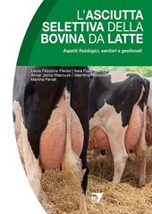 L'asciutta selettiva della bovina da latte. Aspetti fisiologici, sanitari e gestionali