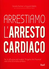 Arrestiamo l'arresto cardiaco