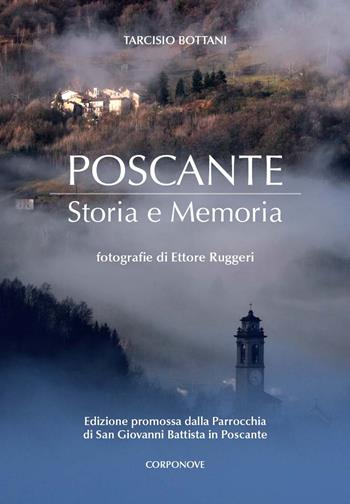 Poscante. Storia e memoria - Tarcisio Bottani - Libro Corponove 2019 | Libraccio.it