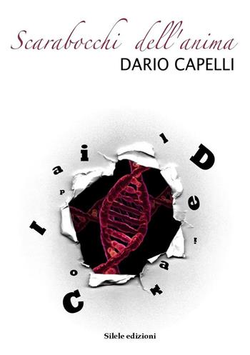 Scarabocchi dell'anima - Dario Capelli - Libro Silele 2016, The other | Libraccio.it