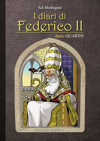 I diari di Federico II. Diario - Sal Modugno - Libro Quorum Edizioni 2017 | Libraccio.it