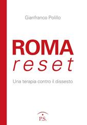 Roma reset. Una terapia contro il dissesto