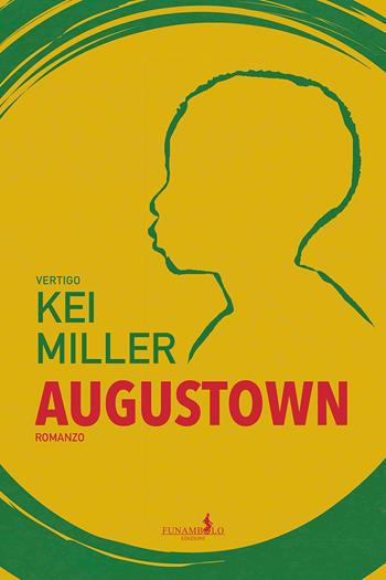 Augustown - Kei Miller - Libro Funambolo 2021, Vertigo | Libraccio.it