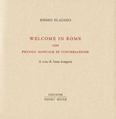 Welcome in Rome. Piccolo manuale di conversazione