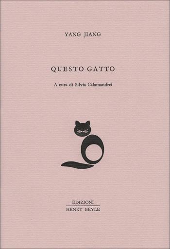 Questo gatto - Jiang Yang - Libro Henry Beyle 2017 | Libraccio.it