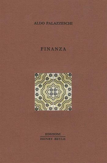 Finanza - Aldo Palazzeschi - Libro Henry Beyle 2017, Diritti, società, frontiere | Libraccio.it