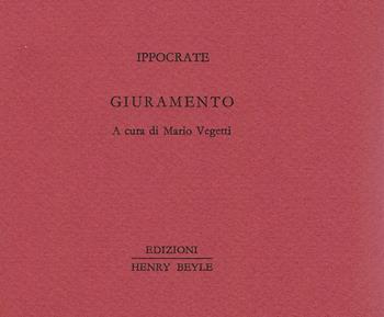 Giuramento - Ippocrate - Libro Henry Beyle 2017, Una frase, un rigo appena | Libraccio.it