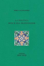 La politica non è una professione