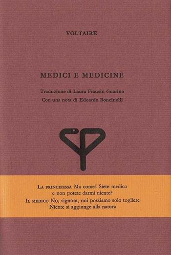 Medici e medicine - Voltaire - Libro Henry Beyle 2018, Quaderni di prosa e di invenzione | Libraccio.it