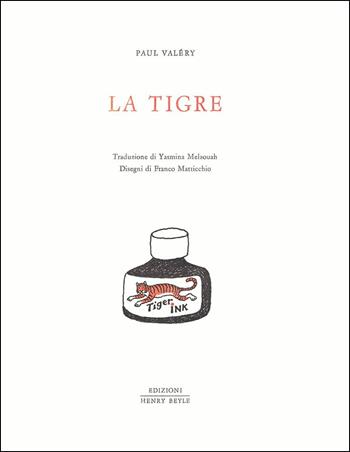 La tigre - Paul Valéry - Libro Henry Beyle 2018 | Libraccio.it