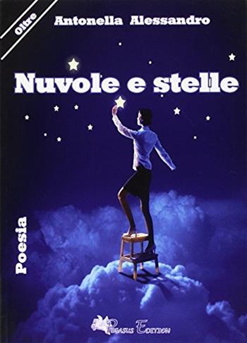 Nuvole e stelle  - Libro Pegasus Edition 2016 | Libraccio.it