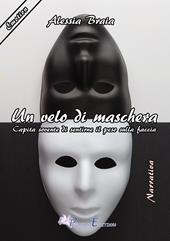 Un velo di maschera. Capita sovente di sentirne il peso sulla faccia