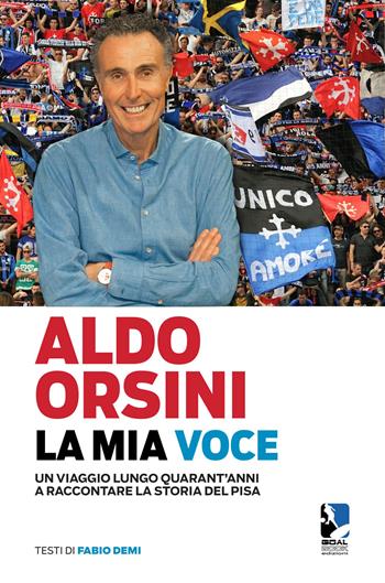 La mia voce - Fabio Demi, Aldo Orsini - Libro Goalbook Edizioni 2023 | Libraccio.it
