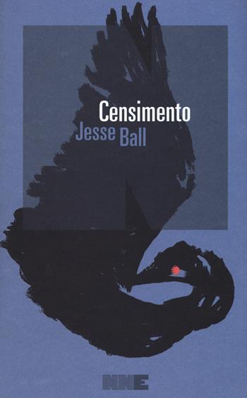 Censimento - Jesse Ball - Libro NN Editore 2018, La stagione | Libraccio.it