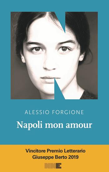 Napoli mon amour - Alessio Forgione - Libro NN Editore 2018, La stagione | Libraccio.it