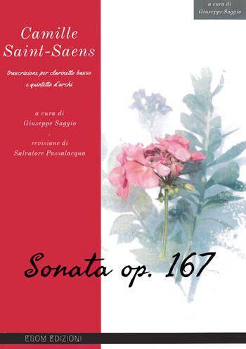 Sonata op.167. Trascrizione per clarinetto e quintetto d'archi. Parti staccate - Camille Saint Saëns - Libro EROM Edizioni Romana Musica 2019 | Libraccio.it