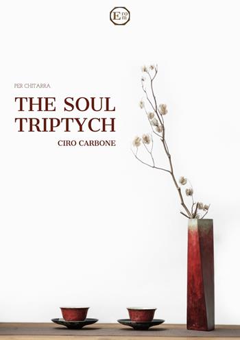 The soul triptych. Per chitarra - Ciro Carbone - Libro EROM Edizioni Romana Musica 2022 | Libraccio.it