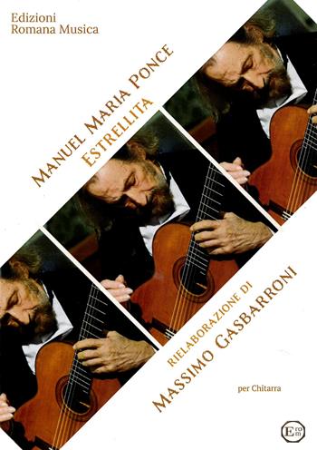 Estrellita. Per chitarra - Manuel Maria Ponce - Libro EROM Edizioni Romana Musica 2022 | Libraccio.it