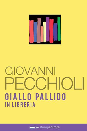 Giallo pallido in libreria - Giovanni Pecchioli - Libro Thedotcompany 2015, Blogging | Libraccio.it