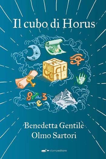 Il cubo di Horus - Benedetta Gentile, Olmo Sartori - Libro Thedotcompany 2016 | Libraccio.it