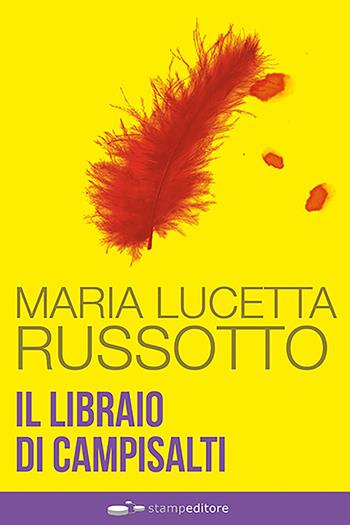 Il libraio di Campisalti - Maria Lucetta Russotto - Libro Thedotcompany 2017 | Libraccio.it