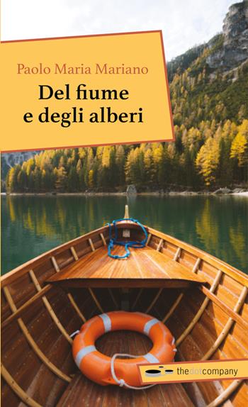 Del fiume e degli alberi - Paolo Maria Mariano - Libro Thedotcompany 2020, Myricae | Libraccio.it