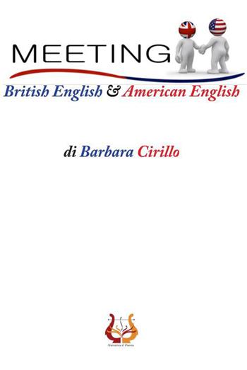 Meeting. British english & american english - Barbara Cirillo - Libro NeP edizioni 2015 | Libraccio.it