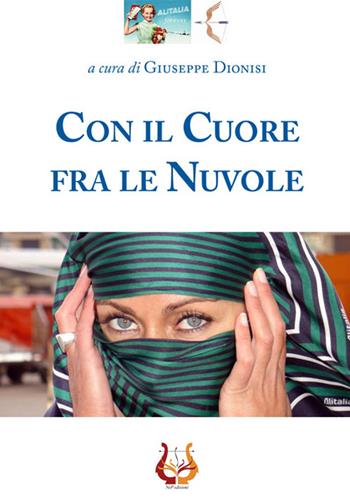 Con il cuore fra le nuvole  - Libro NeP edizioni 2015, Alitalia forever | Libraccio.it