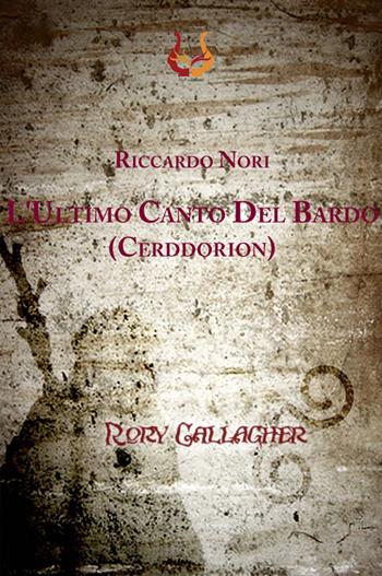 L' ultimo canto del Bardo (Cerddorion) - Riccardo Nori - Libro NeP edizioni 2015 | Libraccio.it
