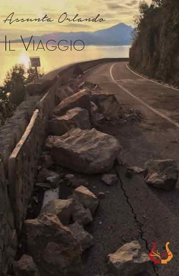 Il viaggio - Orlando Assunta - Libro NeP edizioni 2016 | Libraccio.it