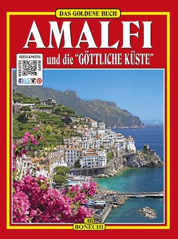 Amalfi e la «Divina Costiera». Ediz. tedesca  - Libro Bonechi 2019, Guide oro | Libraccio.it