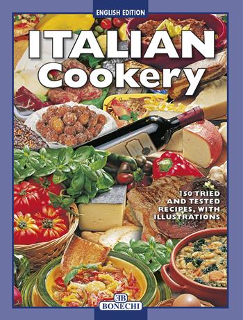 Cucina italiana. Ediz. inglese - Paolo Piazzesi - Libro Bonechi 2017 | Libraccio.it