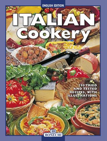 Cucina italiana. Ediz. inglese - Paolo Piazzesi - Libro Bonechi 2019 | Libraccio.it