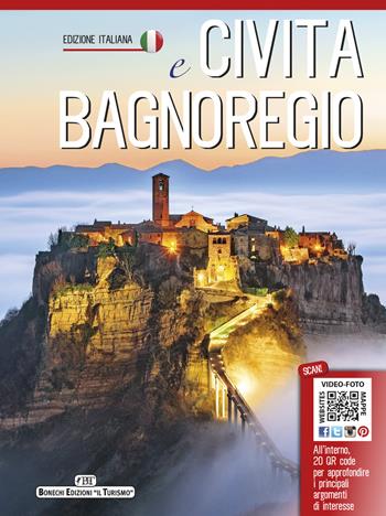 Civita e Bagnoregio - Maria Luisa Polidori - Libro Bonechi 2019 | Libraccio.it